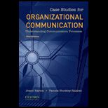 Case Studies for Organizational Communication Understanding Human Processes