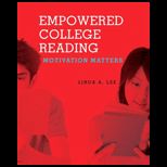 Empowered College Reading Motivation Matters   With Access