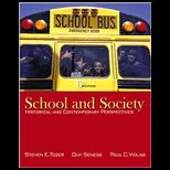 School and Society  Historical and Contemporary Perspectives