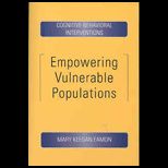 Empowering Vulnerable Populations Cognitive Behavioral Interventions
