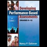 Developing Performance Based Assessments Grades 6 12