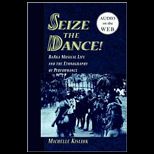 Seize the Dance  Baaka Musical Life and the Ethnography of Performance