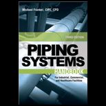 Facility Piping Systems Handbook For Industrial, Commercial, and Healthcare Facilities