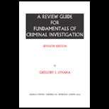 Review Guide for Fundamentals of Criminal Investigation