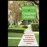 Crabgrass Crucible Suburban Nature and the Rise of Environmentalism in Twentieth Century America