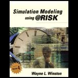 Simulation Modeling Using @Risk, Version 4 / With CD