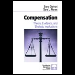 Compensation  Theory, Evidence, and Strategic Implications