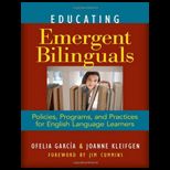 Educating Emergent Bilinguals Policies, Programs, and Practices for English Language Learners