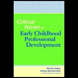 Critical Issues in Early Children Professional Development