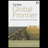 New Global Frontier Urbanization, Poverty and Environment in the 21st Century
