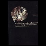 Rethinking Media Education