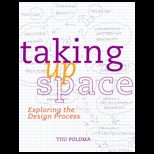 Taking Up Space Exploring the Design Process