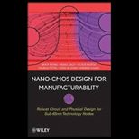 Nano CMOS Design for Manufacturability
