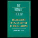 Theology of Pauls Letter to the Galatians