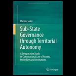Sub State Governance through Territorial Autonomy