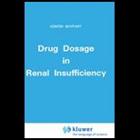 Drug Dosage in Renal Insufficiency