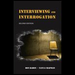 Interviewing and Interrogation