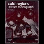 Cold Regions Utilities Monograph