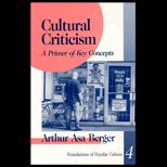 Cultural Criticism  A Primer of Key Concepts