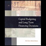 Capital Budgeting and Long Term  Financing Decisions