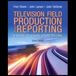Television and Field Production Reporting