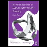 Art and Science of Dance/Movement Therapy Life is Dance