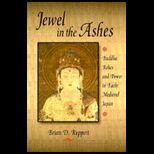 Jewel in Ashes Buddha and Power In