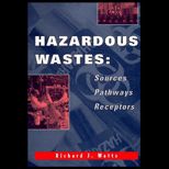Hazardous Waste  Sources Pathways Receptors