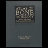 Atlas of Bone Pathology  With Clinical and Radiographic Correlations