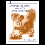 Corporate Compliance Manual for Physician Practices