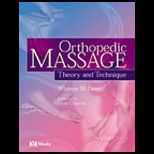 Orthopedic Massage  Theory and Technique