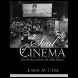 Soul of the Cinema  An Appreciation of Film Music