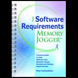 Software Requirements Memory Jogger  A Pocket Guide to Help Software And Business Teams Develop And Manage Requirements