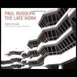 PAUL RUDOLPH THE LATE WORK