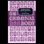Criminal Body  Lombroso and the Anatomy of Deviance
