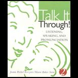 Talk It Through  Listening, Speaking, and Pronunciation, Text Only