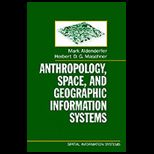 Anthropology, Space and Geographic Information System