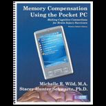 Memory Compensation Using the Pocket PC Making Cognitive Connections for Brain Injury Survivors