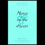 Notes on the Heart  Affective Issues in the Writing Classroom