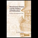 Renaissance Drama and the Politics of Publication Readings in the English Book Trade