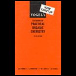 Vogels Textbook of Practical Organ. Chem.