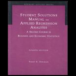 Applied Regression Analysis  A Second Course in Business and Economic Statistics (Student Solutions Manual)