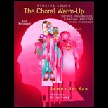 Evoking Sound Choral Warm up Method, Procedures, Planning and Core Vocal Exercises