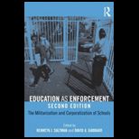 Education as Enforcement