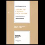 American Crim. Proc.  Cases and Comm.   05 Supplement