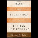 Race and Redemption in Puritan New England