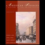 American Passages  A History of the United States, Comprehensive Volume