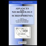 Advances in the Neurobiology of Schizophrenia