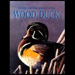 ECOLOGY AND MANAGEMENT OF THE WOOD DUC