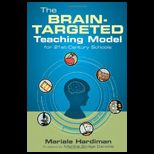 Brain Targeted Teaching Model for 21st Century Schools